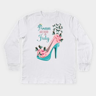 Princesses Are Born In July Kids Long Sleeve T-Shirt